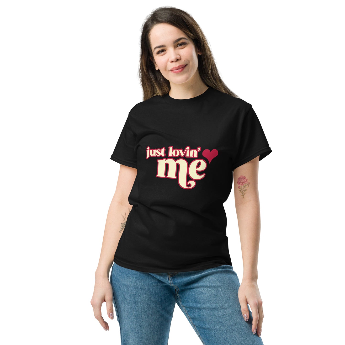 Just Lovin' Me - Unisex Tee