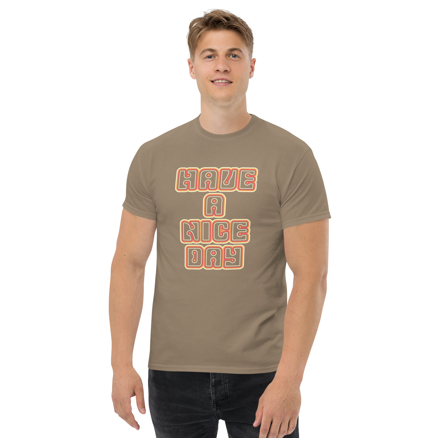 Have a Nice Day - Unisex classic tee