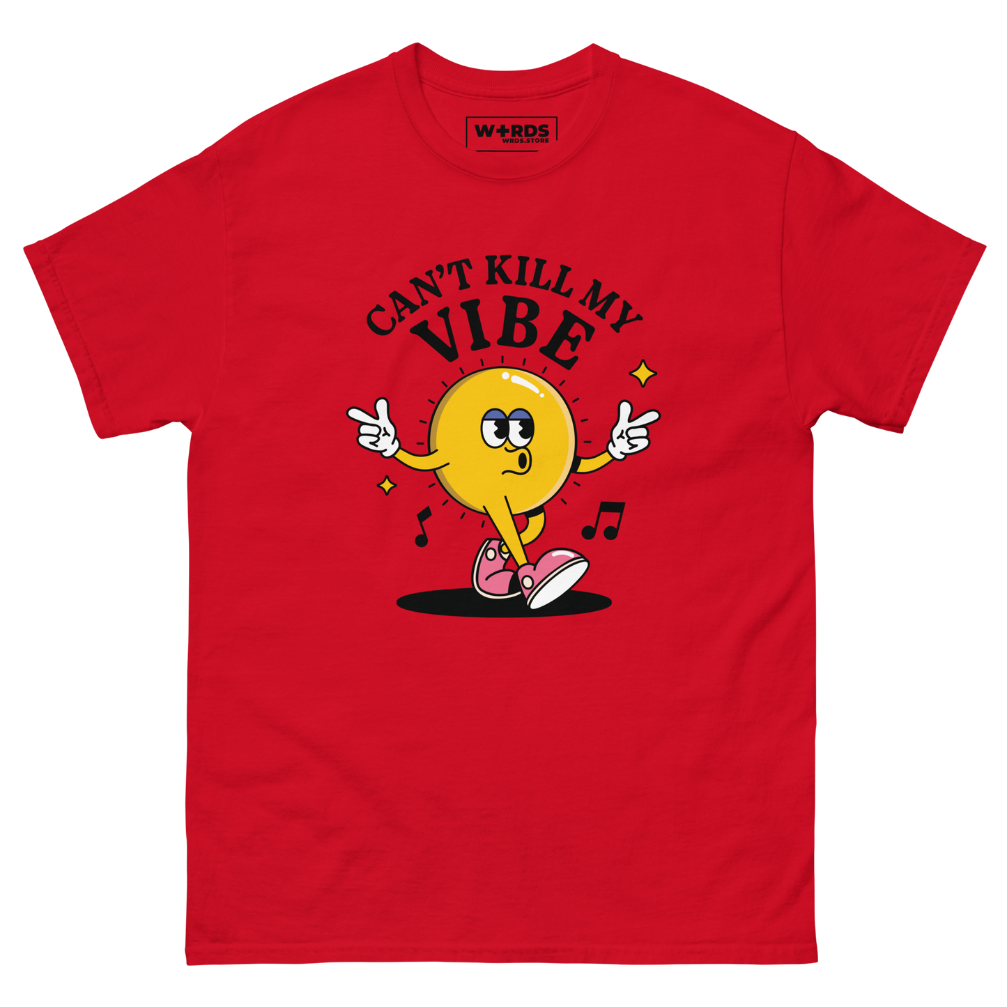 Can't Kill My Vibe - Unisex classic tee