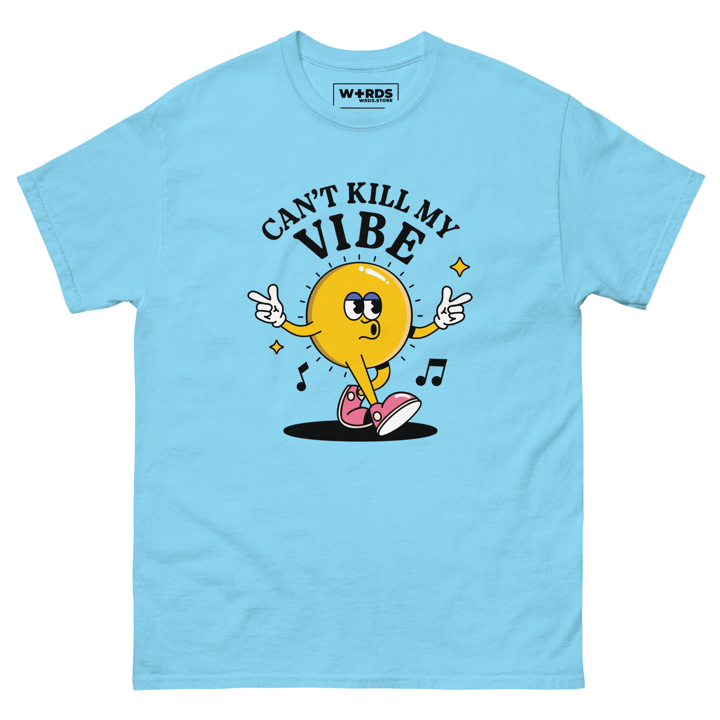 Can't Kill My Vibe - Unisex classic tee