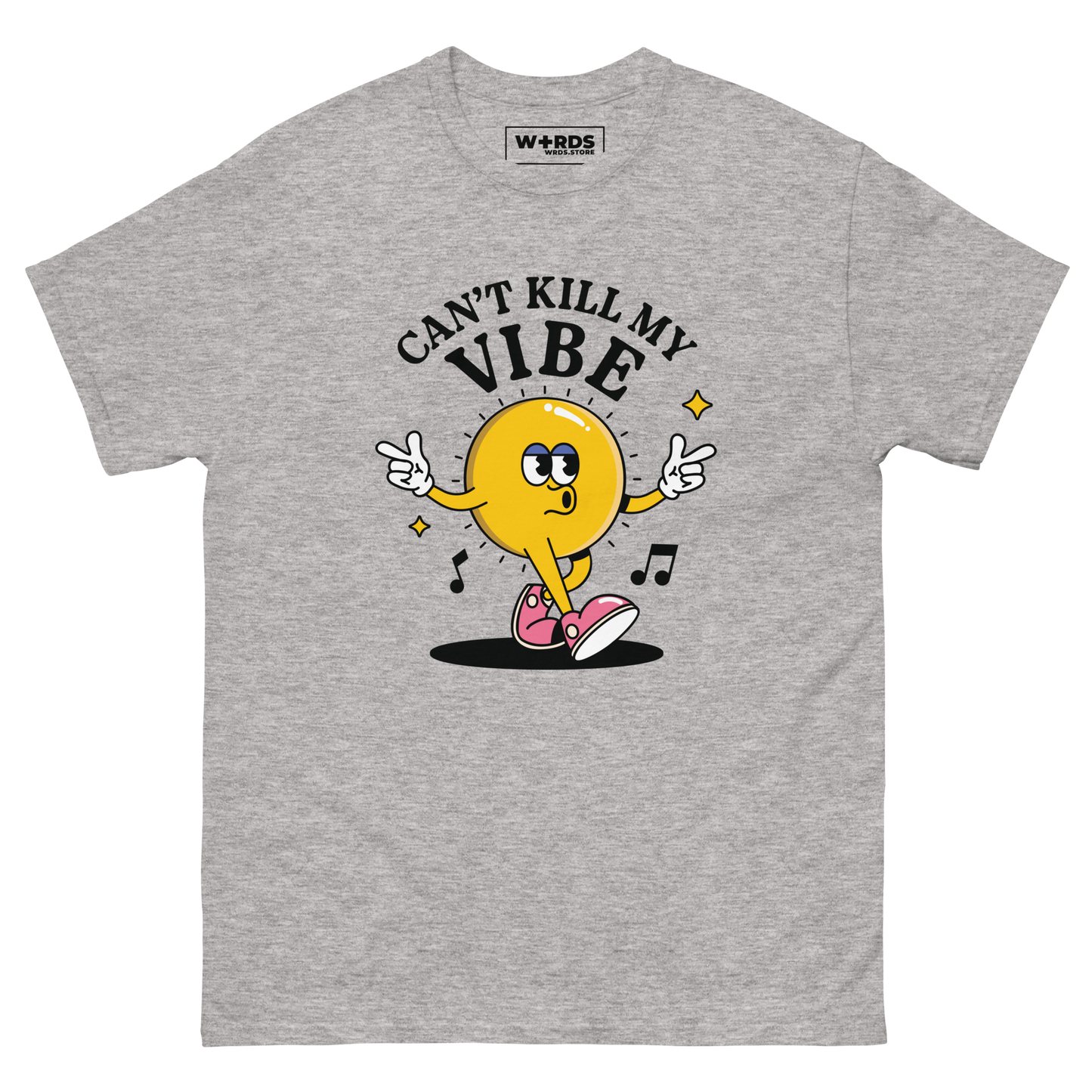 Can't Kill My Vibe - Unisex classic tee