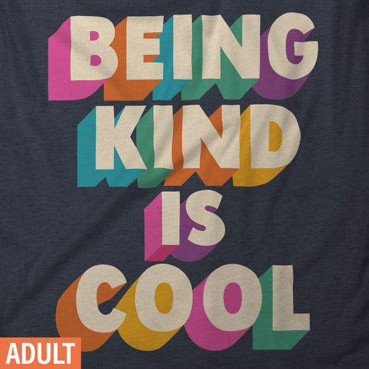 Being Kind Is Cool - Adult Short-Sleeve Unisex T-Shirt