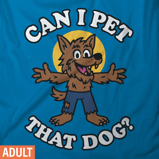 Can I Pet That Dog - Adult Short-Sleeve Unisex T-Shirt