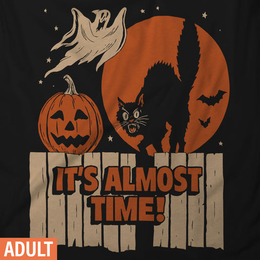 It's Almost Time - Adult Short-Sleeve Unisex T-Shirt
