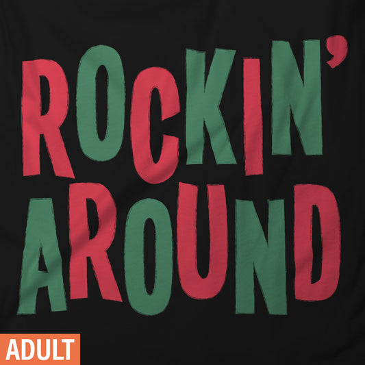 Rockin' Around - Adult Short-Sleeve Unisex T-Shirt